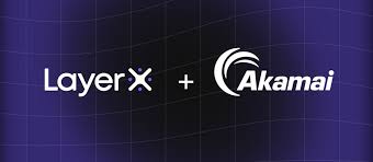 Akamai2.05亿美元收购LayerX：安全并购正在围绕AI入口重新洗牌